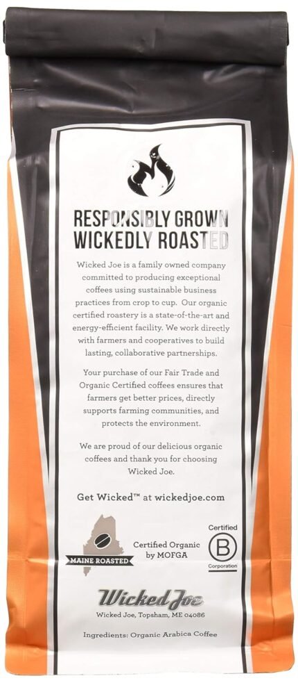 responsibly grown wickedly roasted